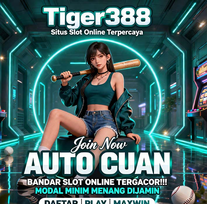 Tiger388 Slot BRI Online Mudah Menang Jackpot
